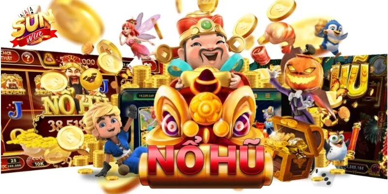 Nổ hũ Sunwin có gì đặc sắc?