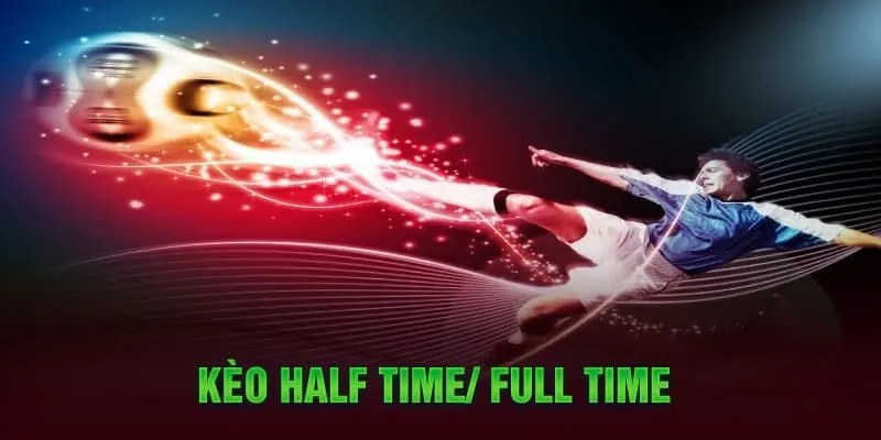 Tất tần tật thông tin về kèo cược hiệp 1 và toàn trận là gì?